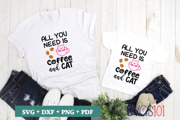 All You Need is Coffee and Cat SVG