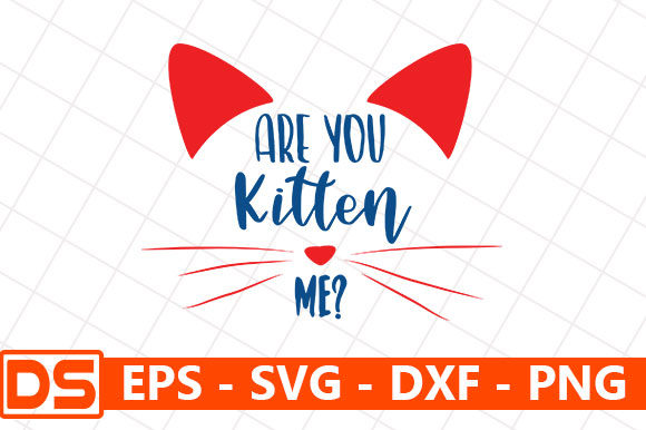 Are You Kitten Me