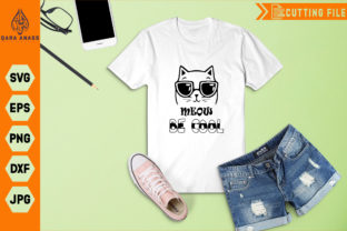 Be Cool Meow Cut Cat