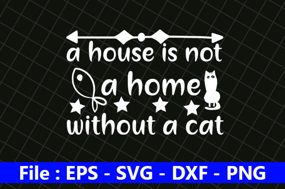 Cat Design, a House is Not a Home