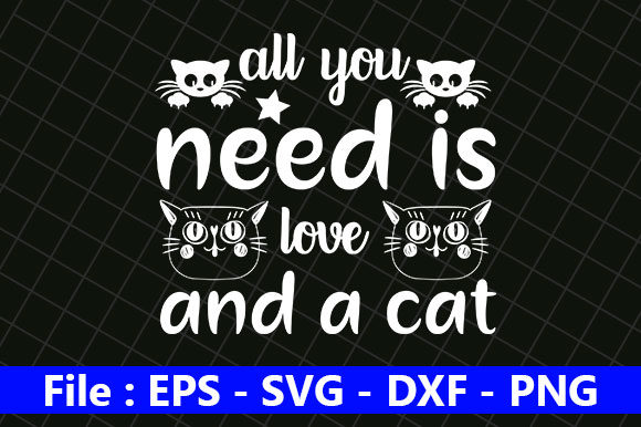 Cat Design, All You Need is Love and a