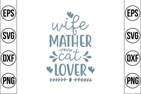 Wife Mather Cat Lover
